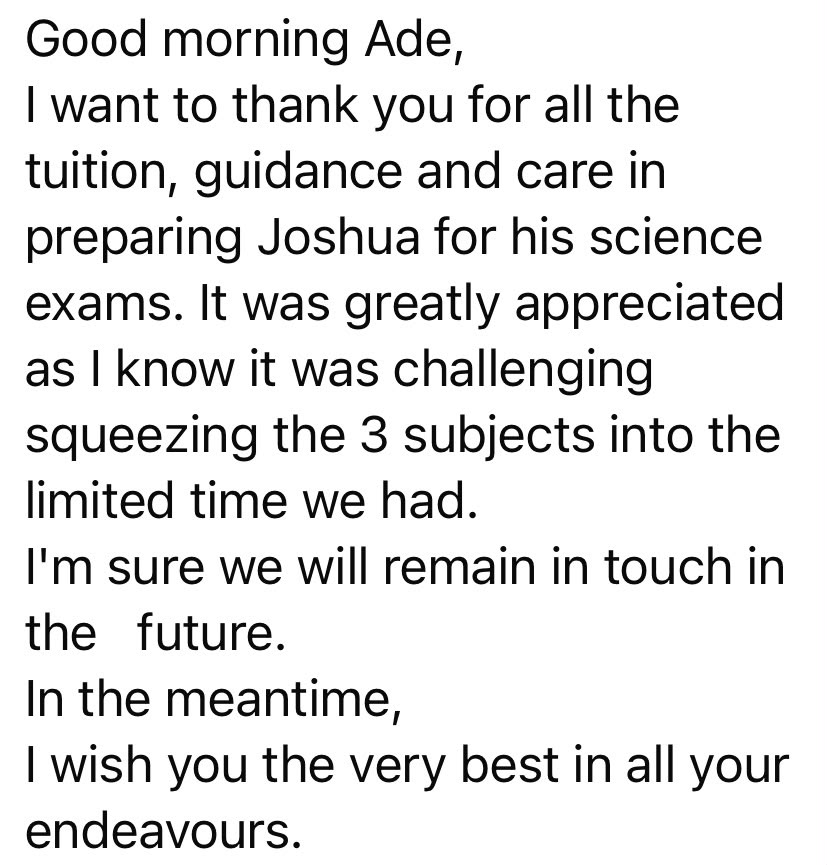 Screenshot of a message from Joshua's parent thanking tutor Ade for his tuition, guidance and care preparing Joshua for his science exams.