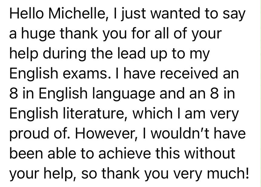 Screenshot of a message thanking tutor Michelle, reporting an 8 in English language and an 8 in English literature.
